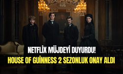 Netflix, House of Guinness dizisine 2 sezonluk onay verdi