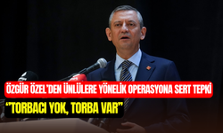 Özgür Özel’den ünlülere yönelik operasyona tepki: ‘’Torbacı yok, torba var’’