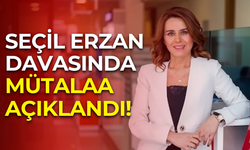 Seçil Erzan davasında mütalaa açıklandı: 345 yıla kadar hapsi isteniyor