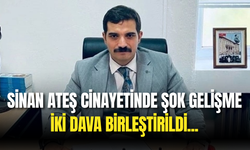 Sinan Ateş Cinayetinde Şok Gelişme! İki Dosya Birleştirildi!