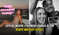 Sosyal Medya Fenomeni Damla Altun Bebek Müjdesi Verdi!