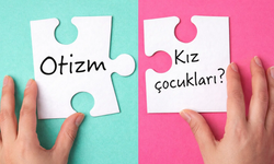 Otizm kız çocuklarında daha zor tespit ediliyor