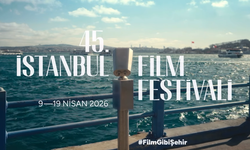 45. İstanbul Film Festivali başladı