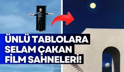 Ünlü tablolara selam çakan 10 muhteşem film sahnesi!