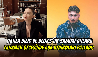 Aşk dedikoduları arttı: Danla Bilic ile Blok3 lansman gecesinde el ele