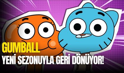 7 yıl sonra geri dönen Gumball’dan ilk fragman yayınlandı!