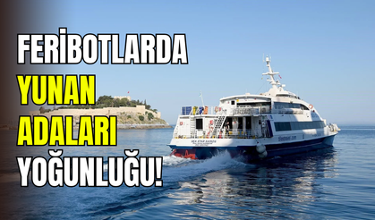 Yaz sezonu başladı: Yunan adalarına giden feribotlarda yoğunluk