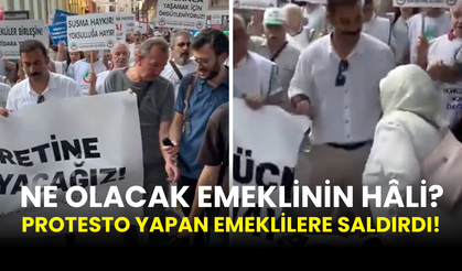 Düşük Maaşlar İçin Sokakta Olan Emeklilere Saldırdı!