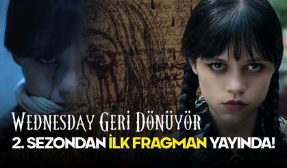 Wednesday Geri Dönüyor: 2. Sezondan İlk Fragman Yayında!
