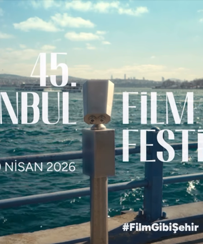 45. İstanbul Film Festivali başladı