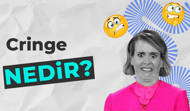 Cringe Nedir?