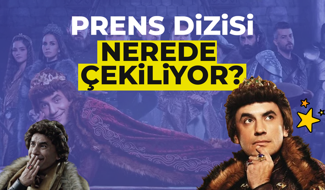 Prens Dizisi nerede çekiliyor? Türkiye'de ilk kez kullanılan çekim yöntemi!