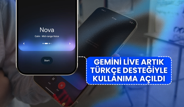 Gemini Live Artık Türkçe Desteğiyle Kullanıma Açıldı