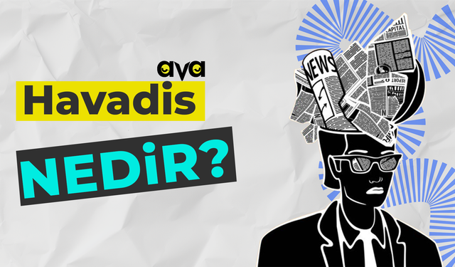 Havadis Nedir?