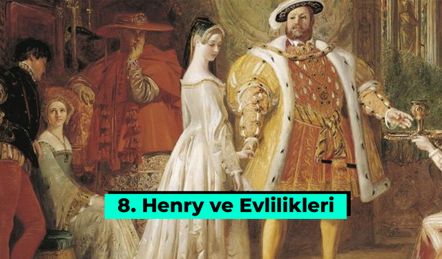 Boşanmak İçin Reform: 8. Henry ve Evlilikleri