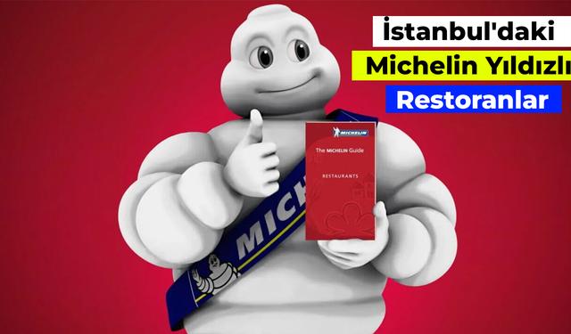 Eşsiz Bir Deneyim: İstanbul'daki Michelin Yıldızlı Restoranlar