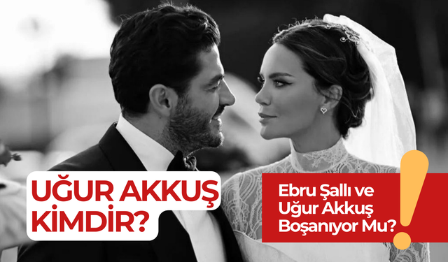 Ebru Şallı’nın Eşi Kimdir? Uğur Akkuş Ne İş Yapıyor?