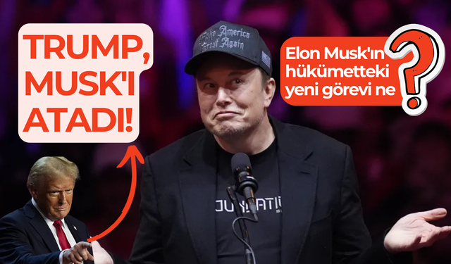 Donald Trump, Elon Musk'ı atadı! Musk'ın yeni görevi ne?