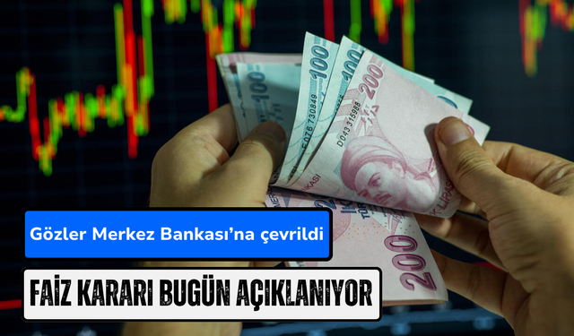 Merkez Bankası faiz kararı heyecanla bekleniyor: İşte piyasadaki beklentiler