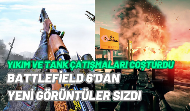 Battlefield 6’dan yeni görüntüler: Yıkım dinamikleri göz doldurdu