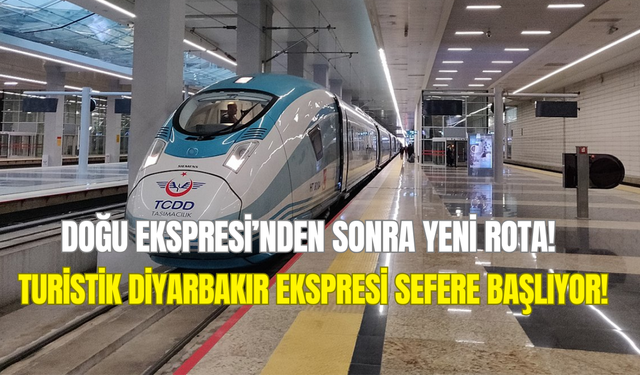 Doğu Ekspresi’nden sonra yeni rota: Turistik Diyarbakır Ekspresi seferlere başlıyor