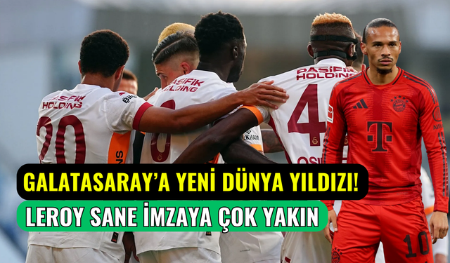 Galatasaray’da gelecek sezonun transferi açıklandı: Leroy Sane imzaya çok yakın