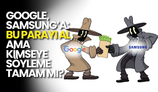 Google'ın "Antitrust" Davasında Yeni Drama: Samsung'a Rüşvet Vermiş!