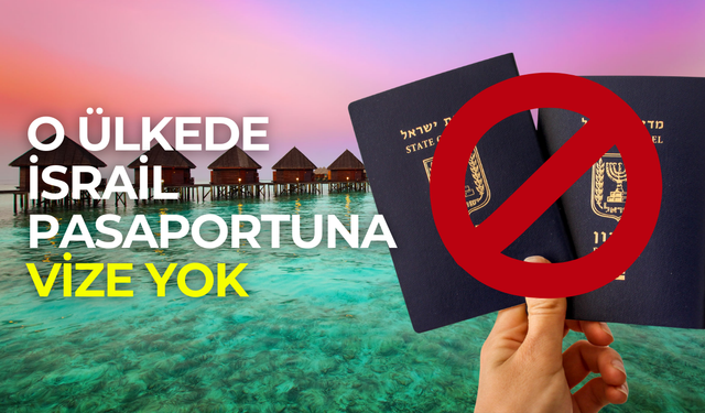 Maldivler’den İsrail’e kapı duvar: Pasaport yasağı Meclis’te onaylandı