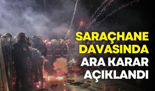 Saraçhane eylemleri davasında 99 kişi yargılanıyor: Duruşma 3 Ekim’e ertelendi