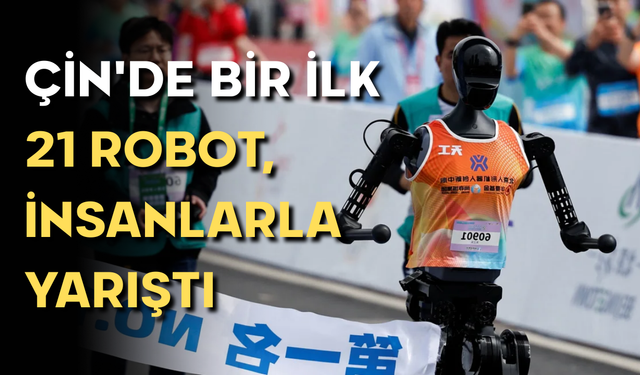 Tarihi Maraton: Çin'de 21 Robot İnsanlara Meydan Okudu!