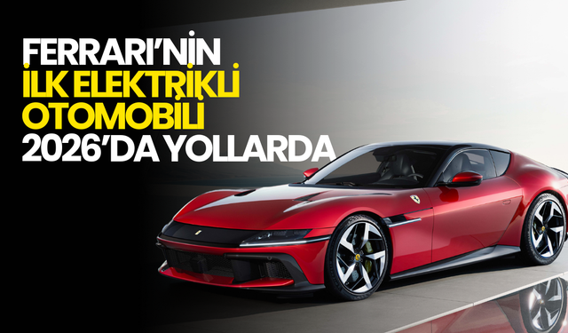 Ferrari’den Tarihi Hamle: İlk Elektrikli Model 2026’da Yollarda!