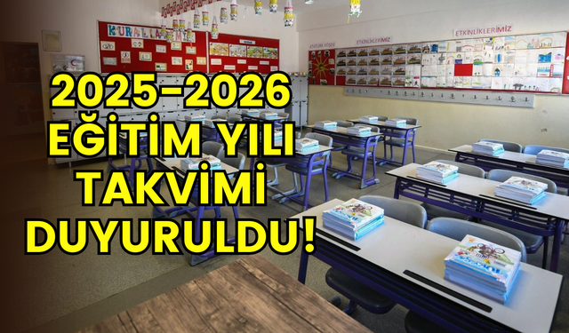 MEB, yeni eğitim yılı takvimini duyurdu: Okullar 8 Eylül’de açılacak