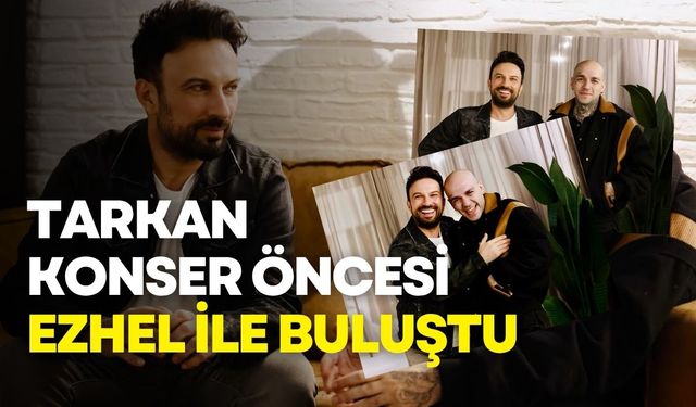 Tarkan’dan Ezhel’e övgü dolu sözler: Kişiliğine daha da hasta oldum