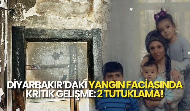 Diyarbakır’daki Yangın Faciasında Kritik Gelişme: 2 Tutuklama!