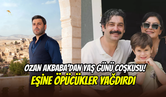 Ozan Akbaba’dan doğum günü sürprizi: Eşine aşk dolu öpücükler