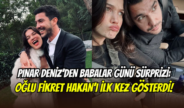 Pınar Deniz’den gülümseten sürpriz: Fikret Hakan’ın yüzü ilk kez görüldü