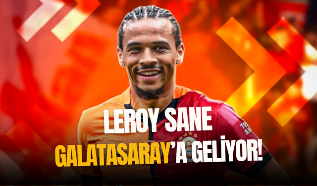 Galatasaray KAP'a bildirdi! Leroy Sane Galatasaray'a geliyor!