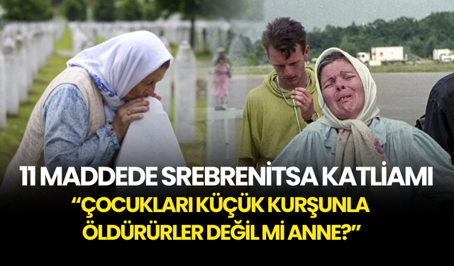 11 Maddede Srebrenitsa Katliamı: Üzerinden 30 Yıl Geçti... Avrupa'nın Kalbinde 8.372 Can!