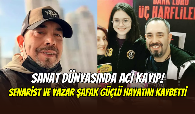 Çılgın Dersane ve Siccin’in senaristinden acı haber: Şafak Güçlü hayatını kaybetti