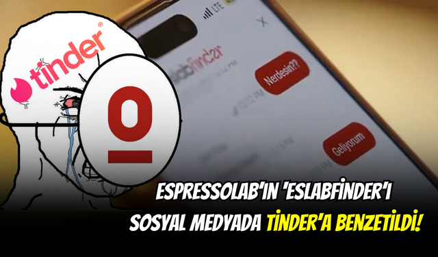 Espressolab’ın ‘EslabFinder’ı Sosyal Medyada Tinder’a Benzetildi!