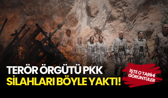 Görüntüler Paylaşıldı... PKK Silahları Böyle Yaktı!