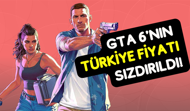 GTA 6’nın Türkiye paketleri ve fiyatları ortaya çıktı