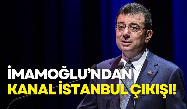 İmamoğlu’ndan Kanal İstanbul çıkışı: Rant uğruna İstanbul feda ediliyor