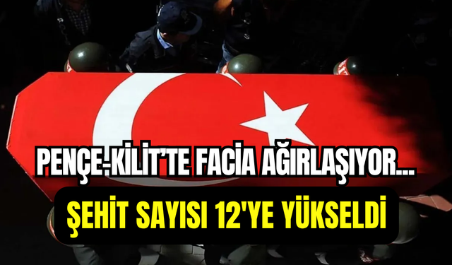 MSB acı haberi duyurdu: Metan gazı faciasında şehit sayısı 12’ye yükseldi