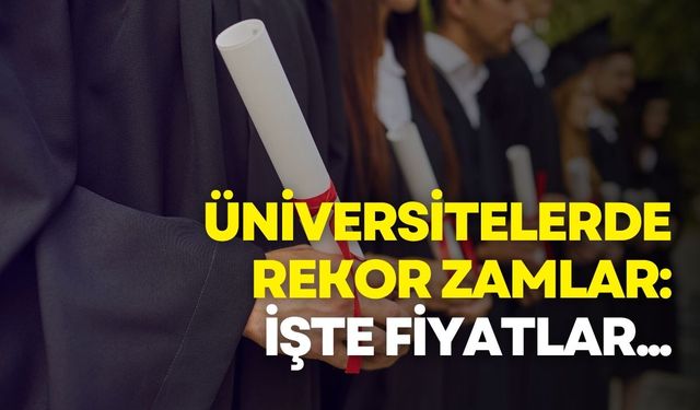 Vakıf üniversitelerinde rekor zamlar: Yüzde 70’e yaklaşan artışlar var