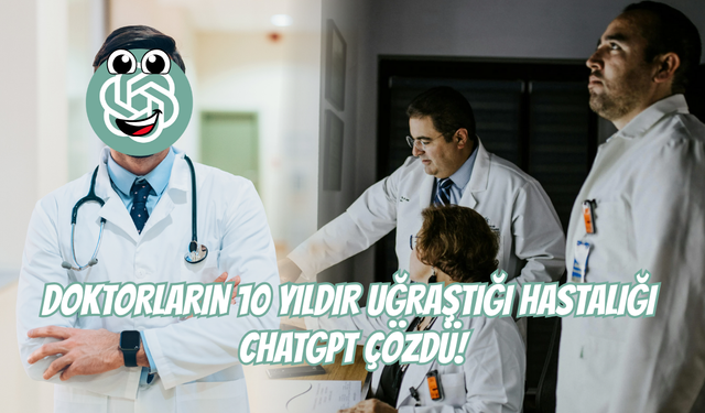 Yapay Zeka 10 Yıldır Çözülemeyen Hastalığın Teşhisini Koydu