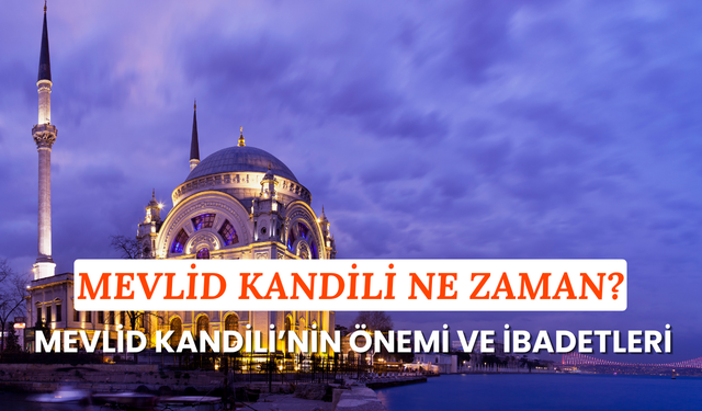 2025 Mevlid Kandili ne zaman? Diyanet dini günler takvimi