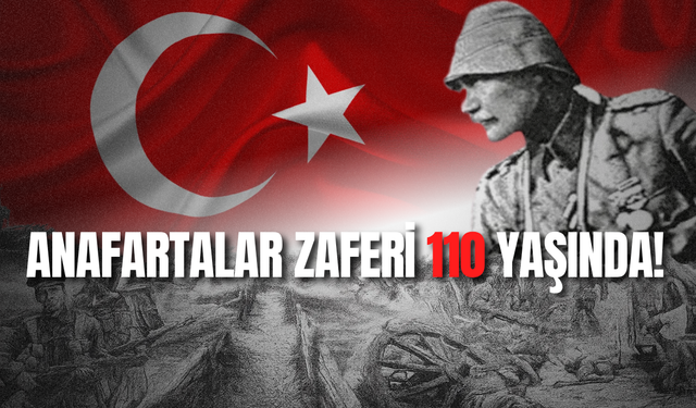 Anafartalar Zaferi 110 Yaşında!