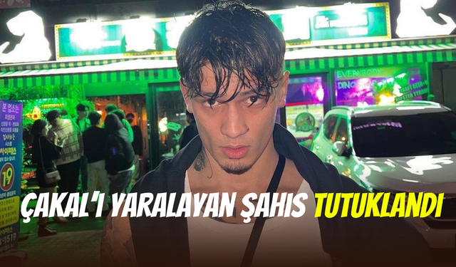 Rapçi Çakal’ı silahla yaralayan şahıs tutuklandı