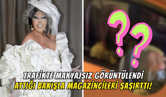Trafikte Makyajsız Görüntülenen Bülent Ersoy, Attığı Bakışla Magazincileri Şaşırttı!